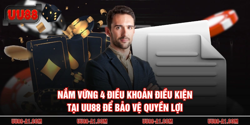 Nắm vững 4 điều khoản điều kiện tại UU88 để bảo vệ quyền lợi